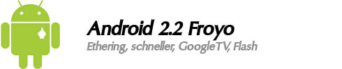 Android 2.2 Froyo Funktionen