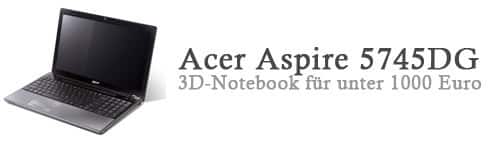 3D-Notebook Acer Aspire 5745DG